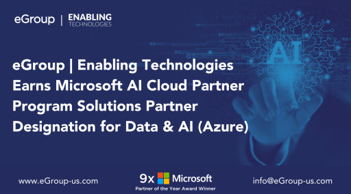 eGroup | Enabling Technologies Earns Microsoft AI Cloud Partner Program Solutions Partner Designation for Data & AI (Azure)