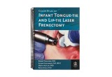 Color Atlas of Infant Tongue-Tie and Lip-Tie Laser Frenectomy