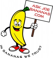 Ask Joe Bananas