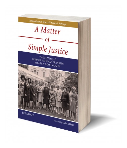 A Matter of Simple Justice | The Untold Story of Barbara Hackman Franklin and a Few Good Women