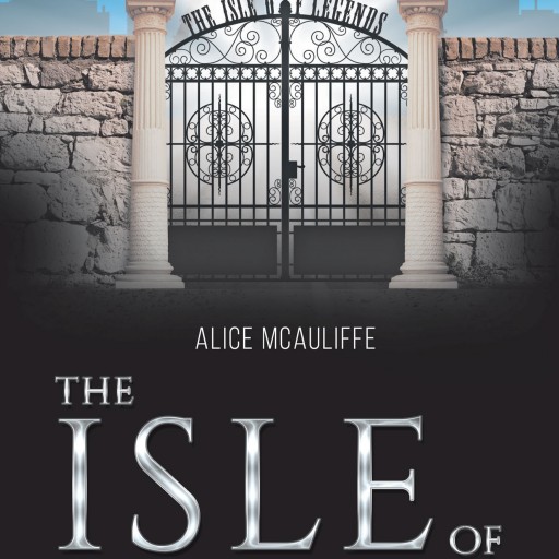 Alice McAuliffe's New Book "The Isle of Legends" Is a Fantastical Tale of Shipwrecks, Seemingly Mythical Beasts, and a Omnipotent Doctor Who Is Harboring a Dark Secret