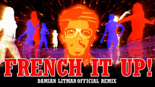 Music Video for Jeremie's ‪French It Up Official Remix, Produced by Belgian DJ Damian Litman Is Released Today
