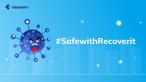 Wondershare Recoverit Launches #SafewithRecoverit Campaign to Help People DIY Data Recovery During the COVID-19 Crisis