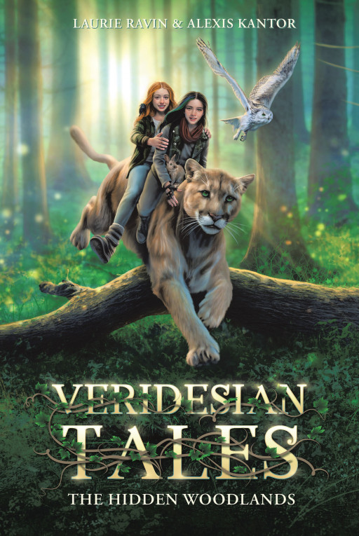 Laurie Ravin and Alexis Kantor's New Book 'Veridesian Tales: The Hidden Woodlands' is a Fantastical Lesson in Stewardship and Protecting the Magic of Nature