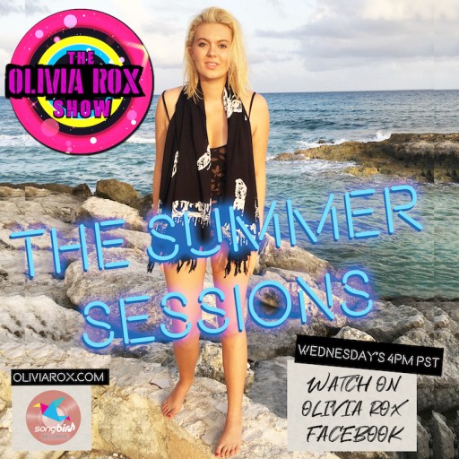 Summer Sessions Heat Up Facebook With 'The Olivia Rox Show'