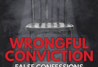 'Wrongful Conviction: False Confessions' podcast