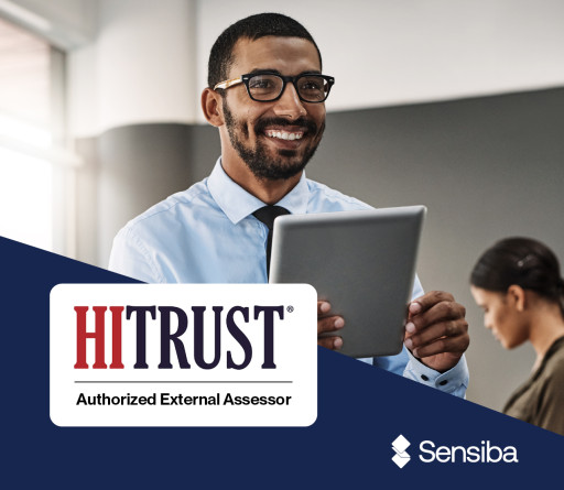 Sensiba LLP Designated a HITRUST Authorized External Assessor