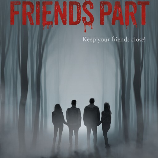 Author Mayra Castaneda's New Book "When Friends Part" is a Story About a Group of Friends Who Escape to the Woods for a Weekend Getaway but Find Peril Instead.
