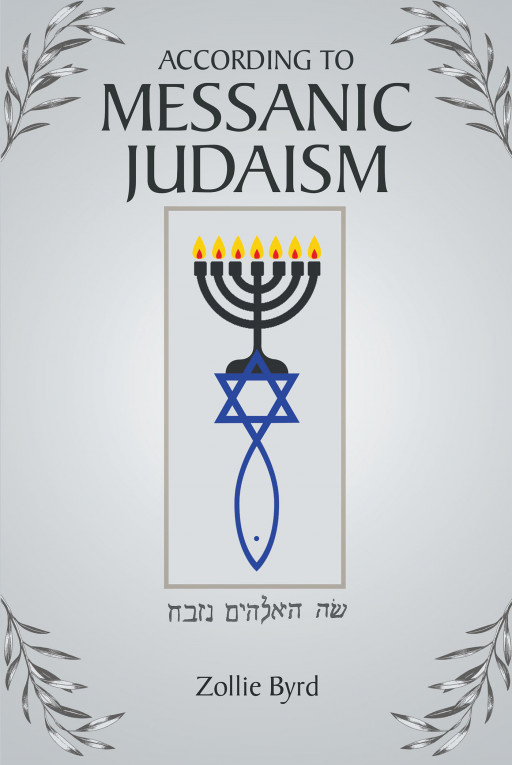 Author Zollie Byrd's new book, 'According to Messanic Judaism' is a collection of thoughts and anecdotes meant to encourage faith
