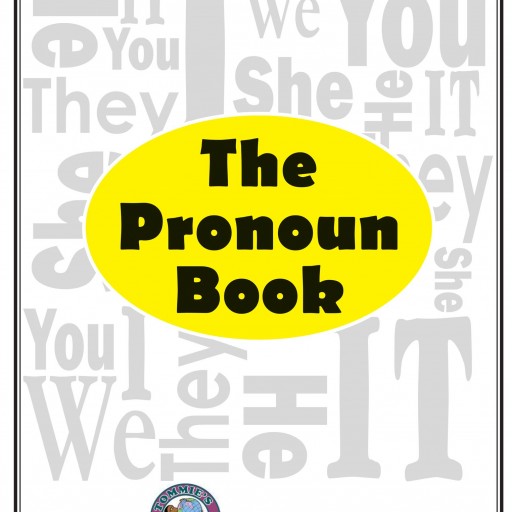 Tommie Shider's First Book "The Pronoun Book" Is A Must Have For Learning The Seven English Pronouns Effectively