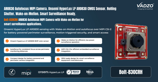 Vadzo Imaging Validates Wake on Motion and Autofocus Capability on Bolt-830CRH 8MP AR0830 Autofocus MIPI Camera