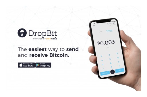 Coin Ninja Releases DropBit™: A Mobile Bitcoin Wallet That Makes Transacting Bitcoin as Easy as Sending a Text Message