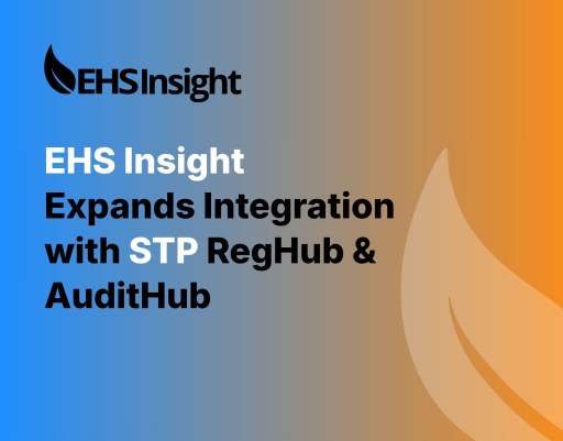 EHS Insight Expands Compliance Capabilities with STP RegHub and AuditHub Integrations