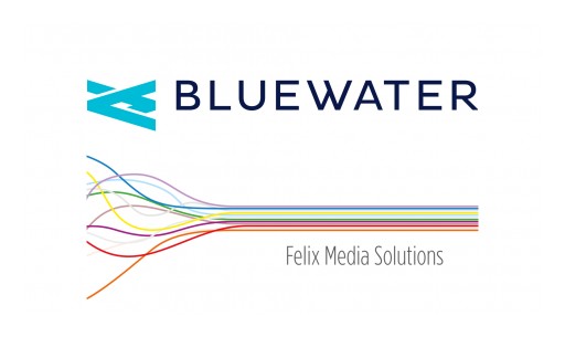 Bluewater Announces Strategic Alliance With Felix Media Solutions
