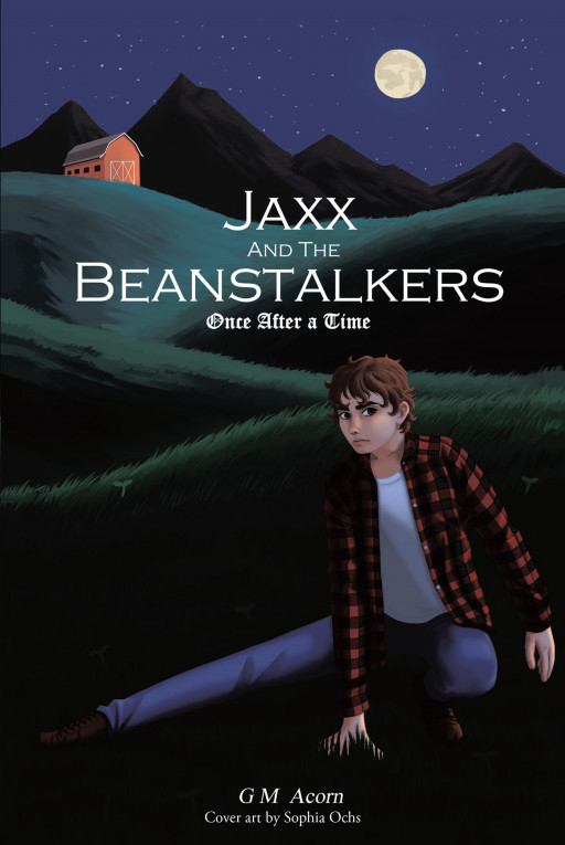 G M Acorn's New Book 'Jaxx and the Beanstalkers' is a Whimsical Read That Gives a Modern Approach to a Classic Fairytale