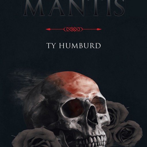 Ty Humburd's New Book "The Prey of Mantis" is a Thrilling Work of Psychological Terror as Three Friends Watch Their Relaxing Vacation Dissolve Into a Nightmarish Hell.