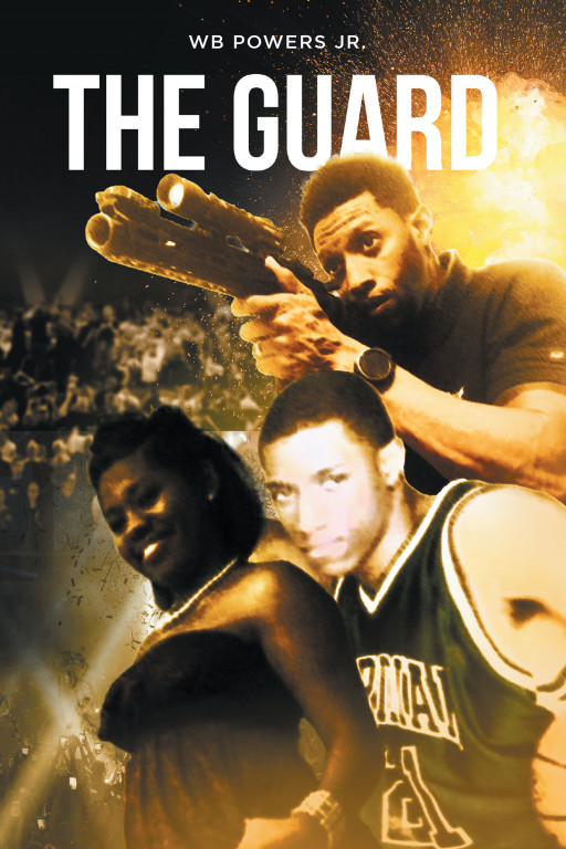 WB Powers Jr.'s New Book 'The Guard' Follows the Story of the Best Basketball Player in the World as He Battles for His Livelihood, Both on and Off Court