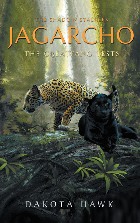 Author Dakota Hawk’s New Book, ‘Jagarcho: The Greatfang Tests’, Is an Adventurous Tale of a Mystical World Where Things Begin to Change