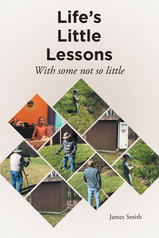 James E. Smith's new book, 'Life's Little Lessons, with some not so little', shares a helpful roadmap in achieving a fulfilling life molded by good values