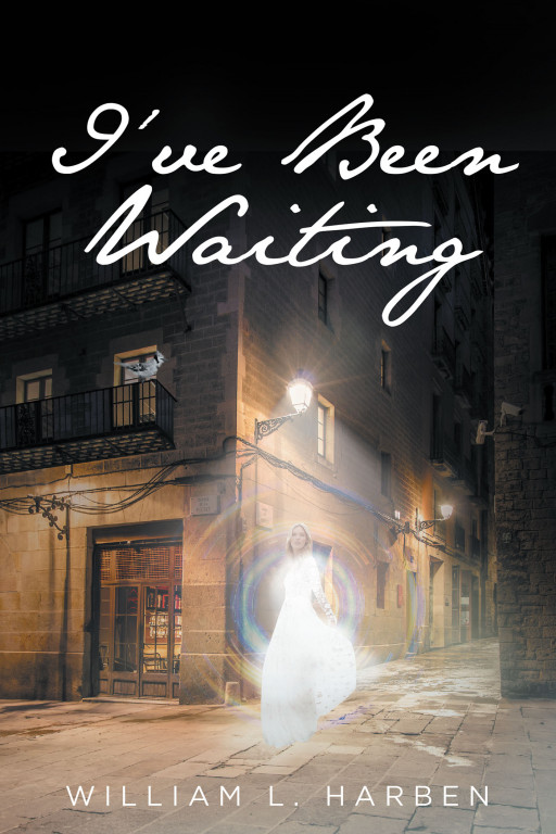 William L. Harben's New Book 'I've Been Waiting' is a Thrilling Novel That Follows a Pair of Boston Narcotics Agents on Their Search for a Missing Girl