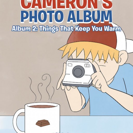 Y.Y. Lee's New Book 'Cameron's Photo Album, Album 2: Things That Keep You Warm' is an Entertaining Photo Adventure in the Playful Learning Series
