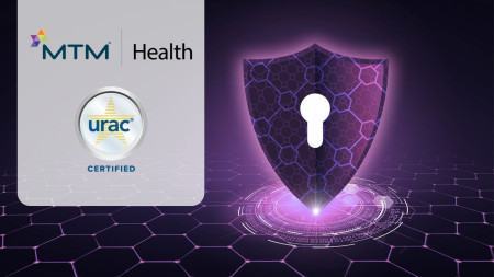 MTM Health Receives URAC Certification
