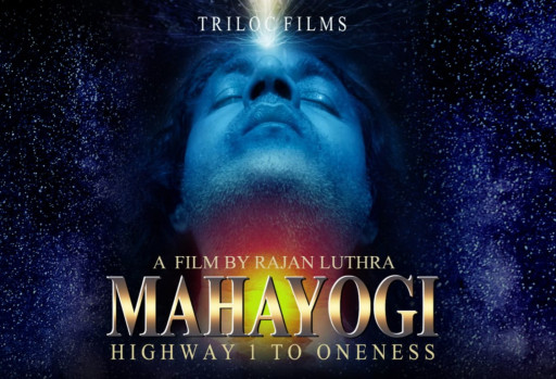 Thought-Provoking Movie 'MAHAYOGI: Highway 1 to Oneness' About a Hero’s Quest to Unite the World to Give 50% of Proceeds to Global Charities