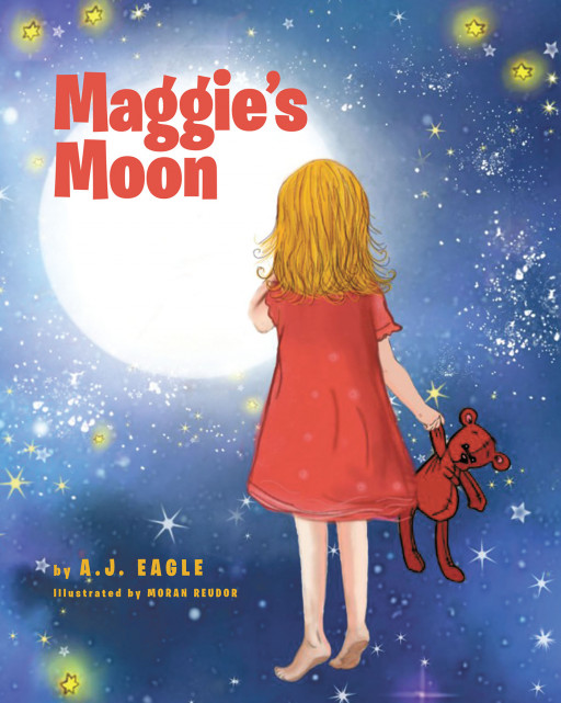 A.J. Eagle's New Book, 'Maggie's Moon', Is an Amusing Tale About a Girl Who Wonders About the Moon and its Presence