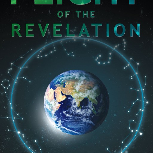 Robert Parsons' New Book "Flight of the Revelation" Is A Captivating And Mesmerizing Work That Combines Science Fiction, Space Travel And Spiritual Awareness