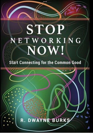 Stop Networking Now!