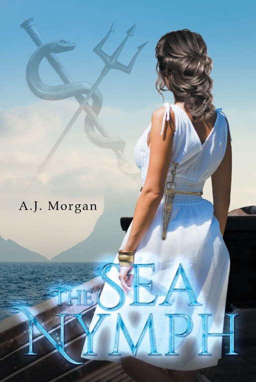 New Release "The Sea Nymph" From Author A.J. Morgan is an Overseas Adventure Exploring All of Greece.