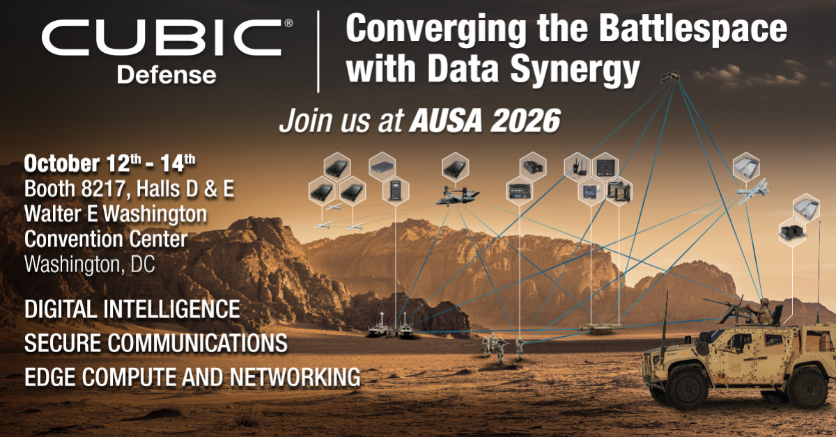 Cubic Defense to Showcase Integrated C5ISR Capabilities at AUSA 2026