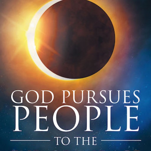 John Behner Valerius's New Book, "God Pursues People to the End of the Age" is a Powerful Book That Tackles All That is Swept Up in the Apocalypse.