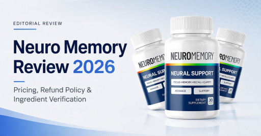 Neuro Memory Reviews 2026: Adults Determined to Stay Mentally Sharp Discover the Daily Cognitive Support Formula