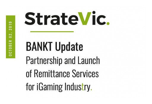 StrateVic Finance Group AB Launches Remittance Services Within BANKT for iGaming Industry