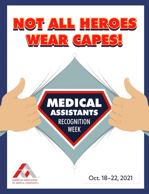 The American Association of Medical Assistants® Celebrates Medical Assistants Recognition Week with 'Not All Heroes Wear Capes' Theme