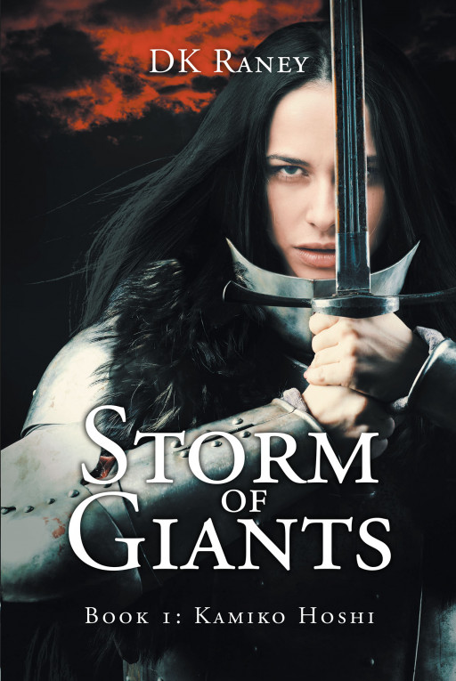 Author Doug Raney's New Book 'Storm of Giants' Follows the Prophetic Fall of a Kingdom and the 2 Women in the Path of Coming Storm