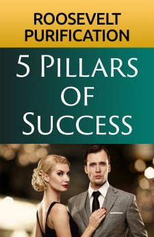 5 Pillars of Success by Roosevelt Purification