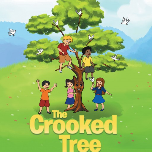 Emma Forsythe's New Book 'The Crooked Tree' is a Children's Story That Uses a Little Tree to Teach a Valuable Lesson in Surviving the Storms and Trials of Life