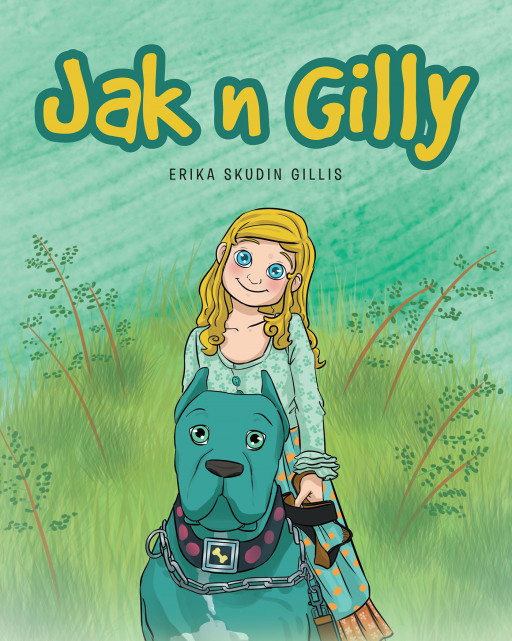 Erika Skudin Gillis' New Book 'Jak 'N' Gilly: The Beginning' Brings a Cute Tale About a Young Kid Dreaming of a Lasting Friendship