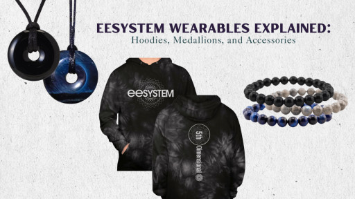 EESystem Wearables Explained: Hoodies, Medallions, and Bracelets