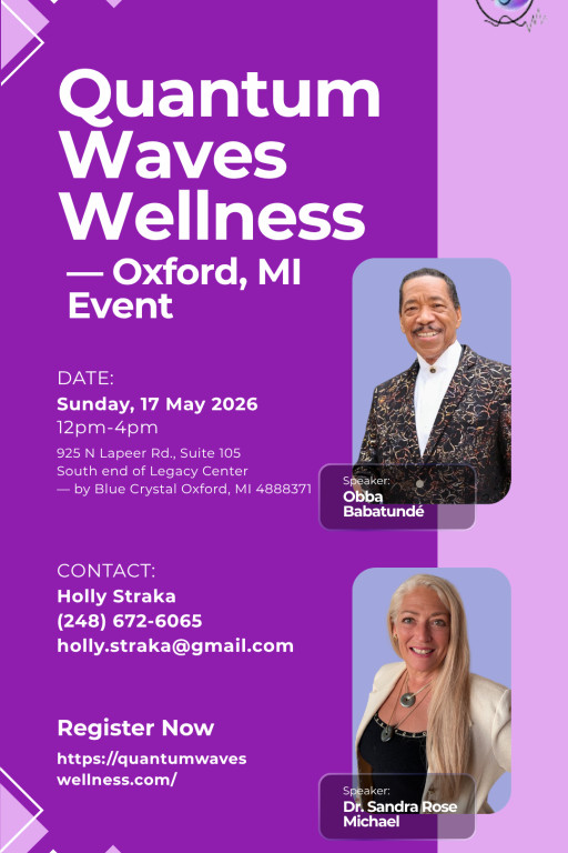Quantum Waves Wellness to Host Special Event Featuring Obba Babatunde and Dr. Sandra Rose Michael in Oxford, Michigan on Sunday, May 17