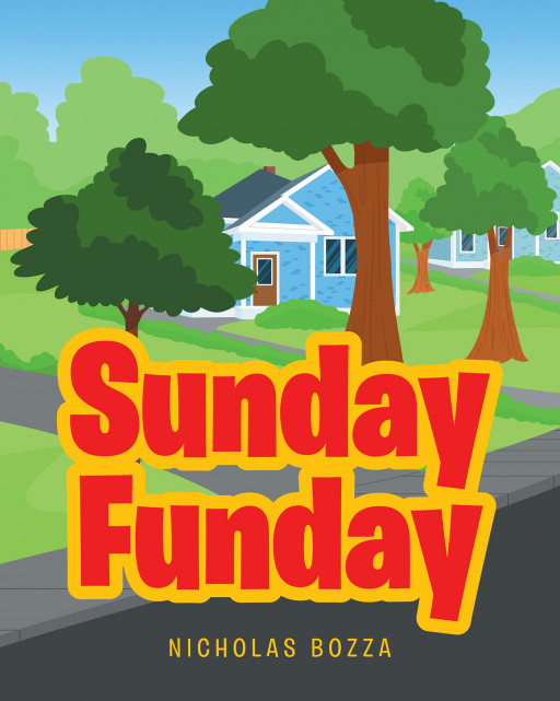 Nicholas Bozza's New Book 'Sunday Funday' is a Charming Picture Book That Showcases the Rich Culture of an Italian-American Family