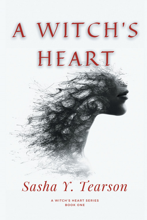 Sasha Y. Tearson's New Book 'A Witch's Heart' is a Dark Fantasy Novel That Makes a Great Companion on the Long, Cold Nights