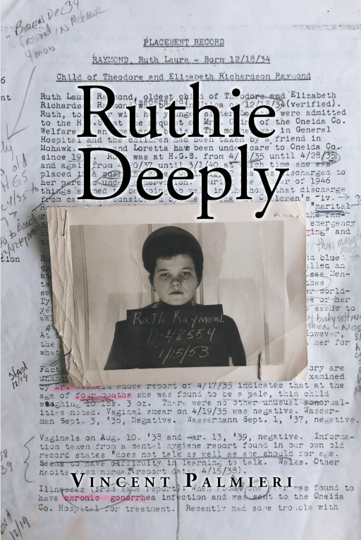 Author Vincent Palmieri's new book "Ruthie Deeply" is a story detailing the struggles of Ruth and the life that she led.