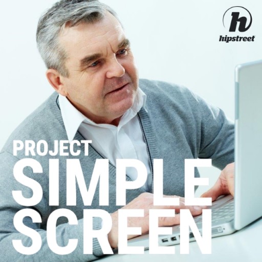 Hipstreet Announces Project Simple Screen, Simplifying the PC and Tablet Experience for the Senior Population