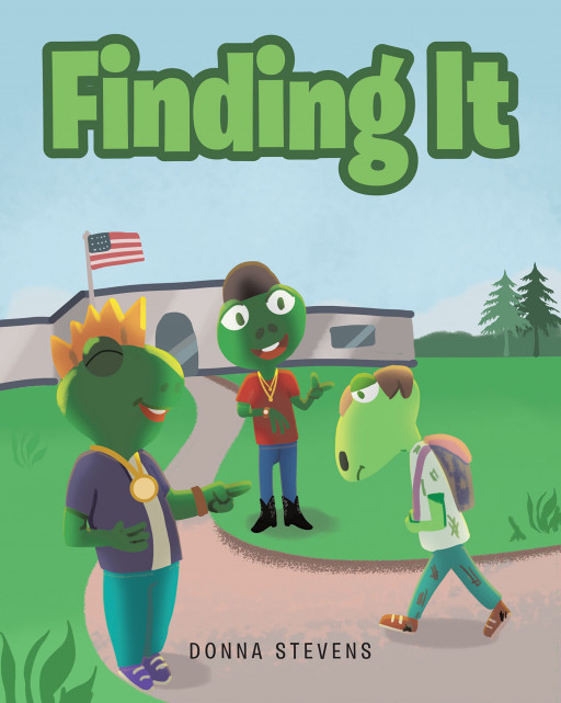Donna Stevens' New Book, 'Finding It', is a Wonderful Fable About a Frog Who Finds Friendship, Confidence, Happiness, and Love by Having Faith and Trusting God
