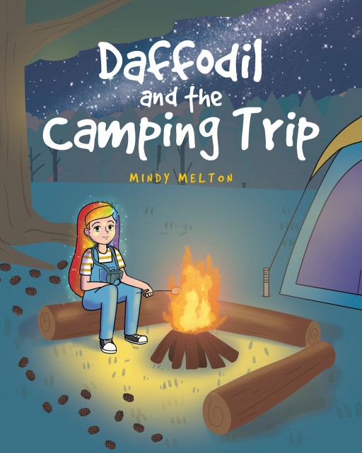 Mindy Melton's New Book 'Daffodil and the Camping Trip' Follows the Magical Camping Adventure of a Kind-Hearted Little Girl