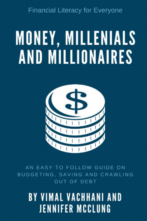 Newly Released 'Money, Millennials and Millionaires' Offers Easy-to-Follow Guide to Financial Success