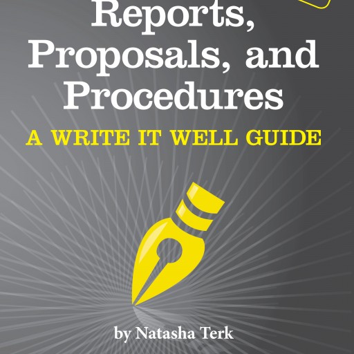 Reports and Proposals: New Techniques for High-stakes Business Documents